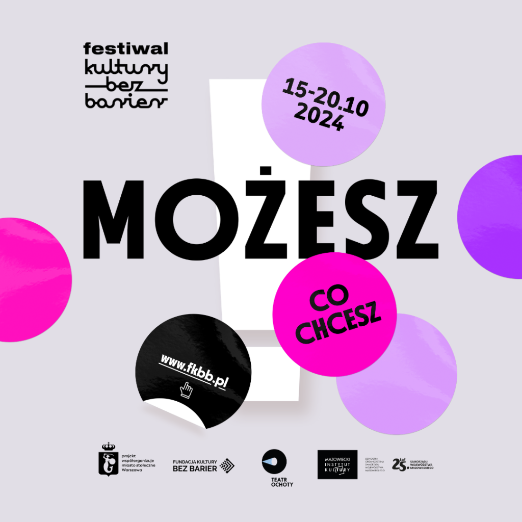 12. edycja Festiwalu Kultury bez Barier „MOŻESZ, CO CHCESZ!”